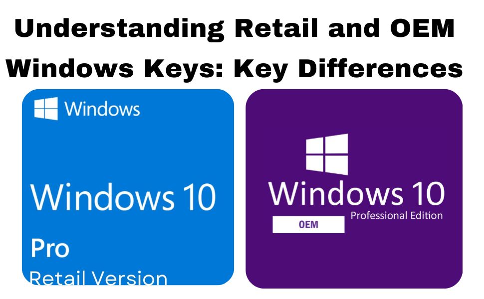 Difference between Retail and OEM keys