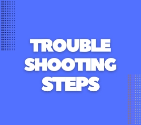 Troubleshooting Steps Blogs