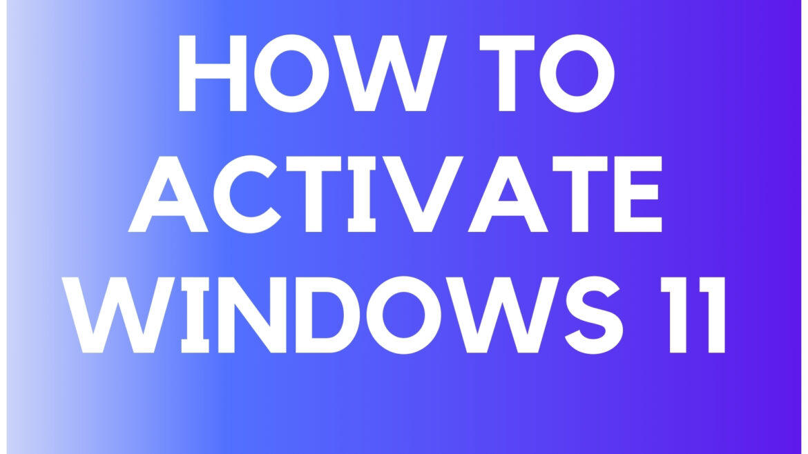 Activation Steps windows 11